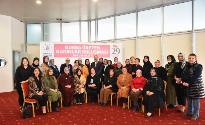 Bursa'da üreten kadınlarla hedefler belirlendi