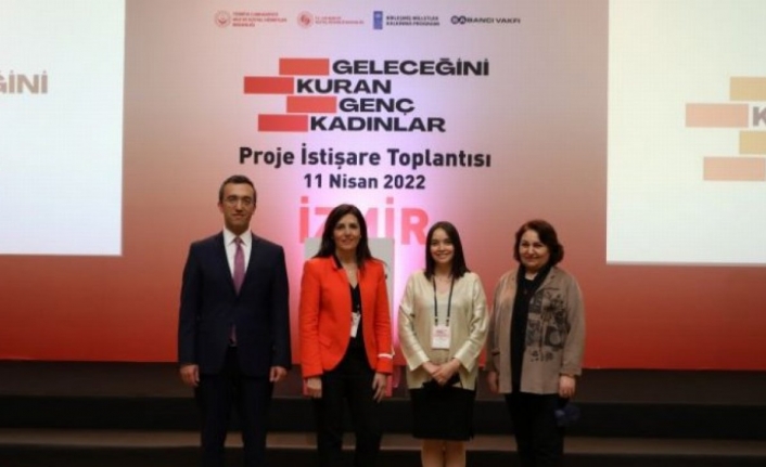 'Geleceğini Kuran Genç Kadınlar Projesi'nin saha çalışmaları İzmir’den başladı