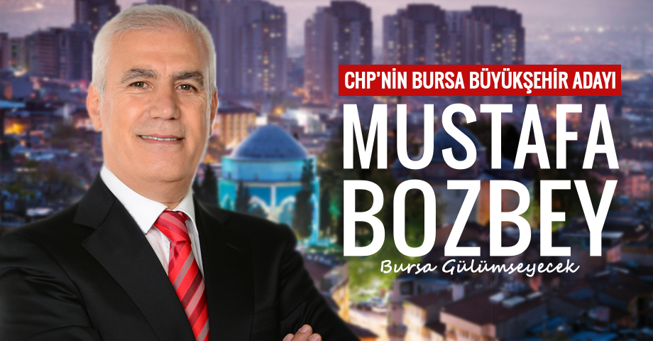 CHP'nin Bursa Büyükşehir Adayı Mustafa Bozbey
