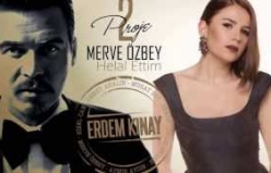 Erdem Kınay ft  Merve Özbey - Helal Ettim (Uzun Version)